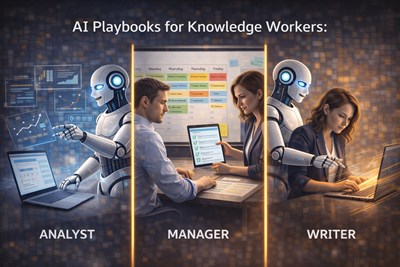 AI Playbooks for Knowledge Workers (Analyst, Manager, Writer)